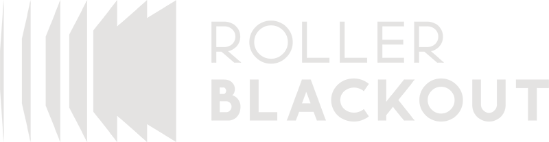 Roller Blackout